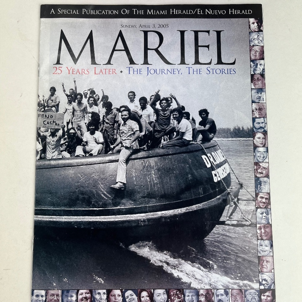 Miami Herald Special Insert Mariel 25 Years Later The Journey The Stories 4/3/05